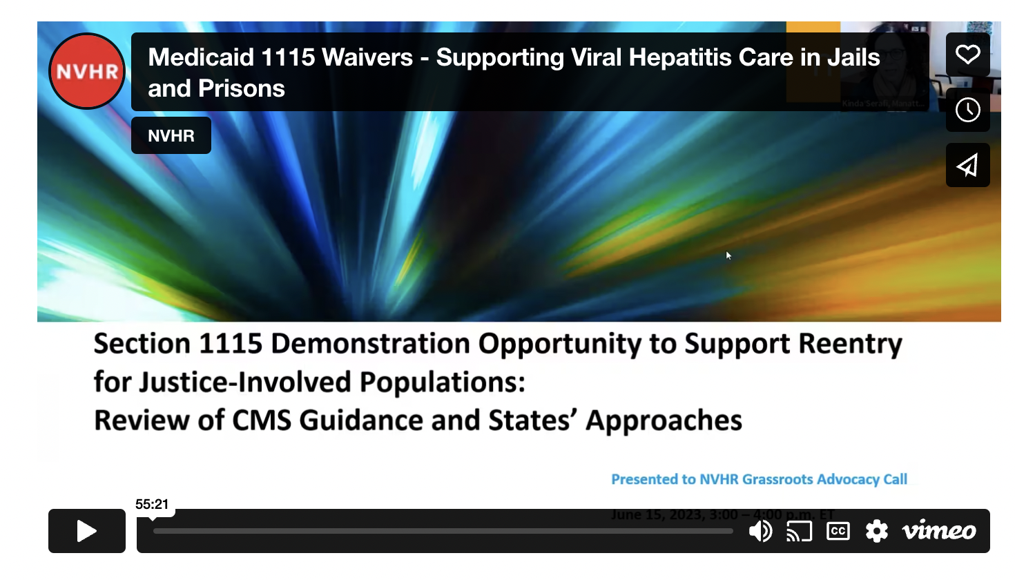 Screenshot of Vimeo presentation screen with burst of blue green yellow and orange colors and the words: Medicaid 1115 Waivers – Supporting Viral Hepatitis Care in Jails and Prisons.